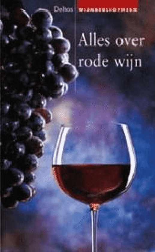 Alles over rode wijn van Ursula Geiger Croci