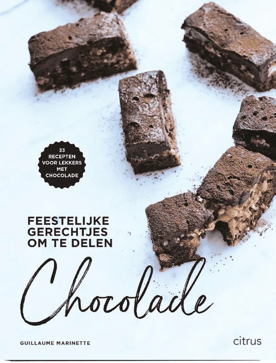 Chocolade (feestelijke gerechtjes om te delen) van Guillaume Marinette