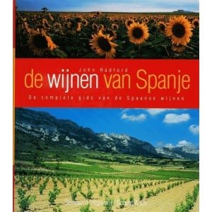 Boeken over Spaanse wijn: dit zijn de 5 beste! de wijnen van spanje de complete gids van de spaanse wijnen