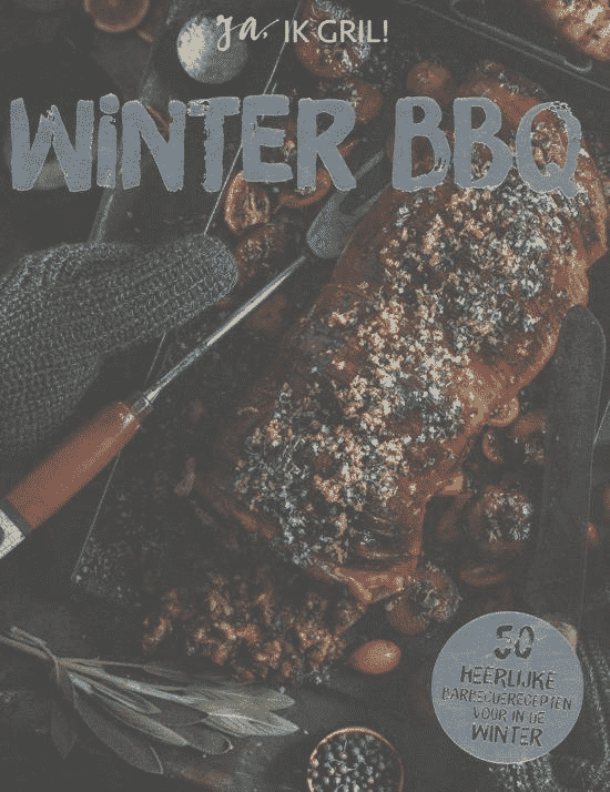 Winter BBQ – 50 heerlijke barbecuerecepten voor in de winter van Guido Schmelich