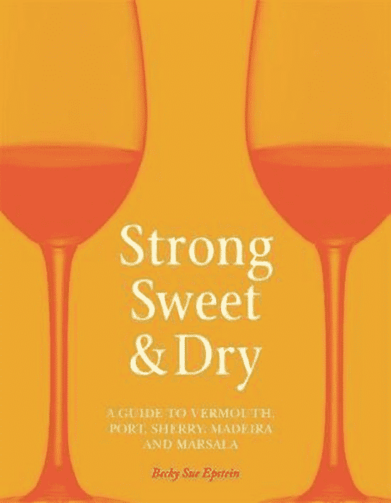 Strong, Sweet and Dry van Becky Sue Epstein