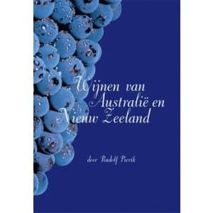 Boeken over wijn uit Australië en Nieuw-Zeeland: dé 4 beste! wijnen van australie en nieuw zeeland van rudolf pierik