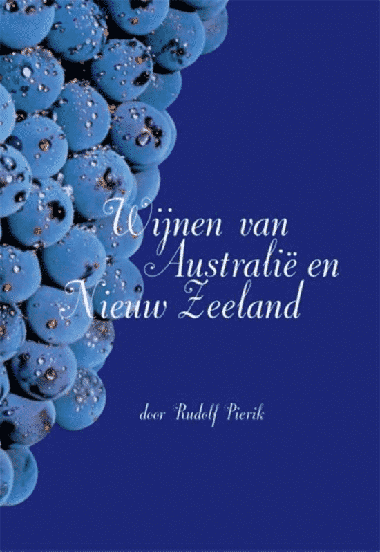Wijnen van Australië en Nieuw-Zeeland van Rudolf Pierik