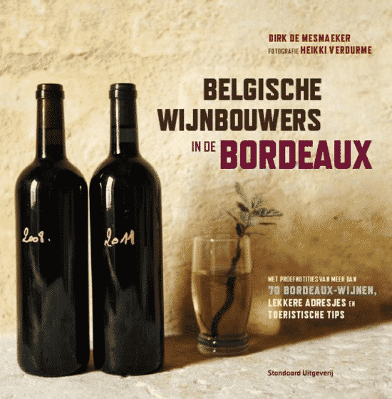 Belgische wijnbouwers in de Bordeaux van Dirk de Mesmaeker