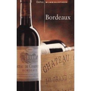 Boeken over wijn uit de Bordeaux streek: dit zijn de 9 beste! deltas wijnbibliotheek nr. 2 bordeaux van rolf bichsel