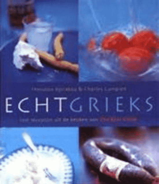 Echt Grieks – 100 recepten uit de keuken van The Real Greek van Theodore Kyriakou
