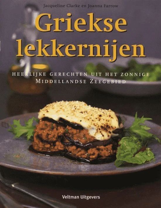 Griekse lekkernijen (heerlijke gerechten uit het zonnige Middellandse Zeegebied) van Jacqueline Clarke