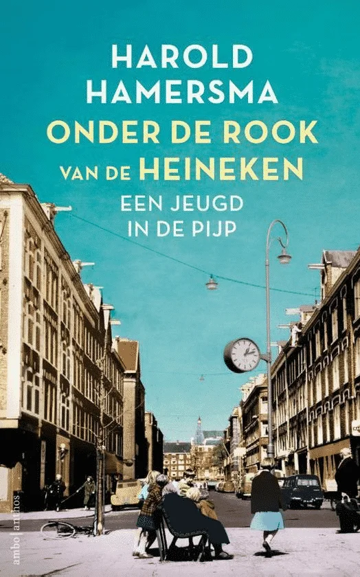 Onder de rook van de Heineken (Een jeugd in de Pijp) wijnboeken harold hamersma