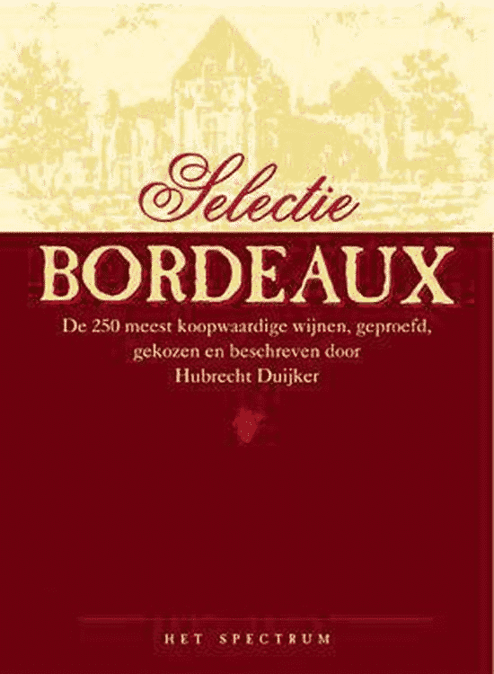 Selectie Bordeaux van Hubrecht Duijker