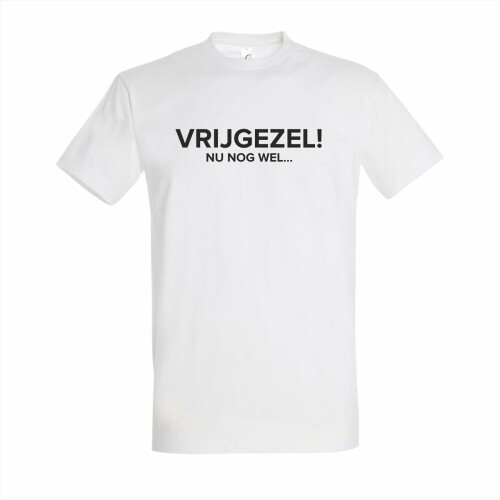 Vrijgezel...nog wel! Een Shirt voor het vrijgezellenfeest - Maat M - T-shirt Wit - vrijgezellenfeest vrouw - vrijgezellenfeest man