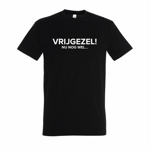 Vrijgezel...nog wel! Een Shirt voor het vrijgezellenfeest - Maat M - T-shirt Zwart - vrijgezellenfeest vrouw - vrijgezellenfeest man